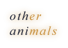 other animals